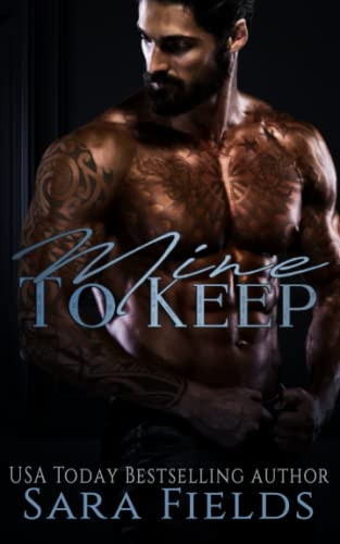 Mine to Keep: A Dark Mafia Romance