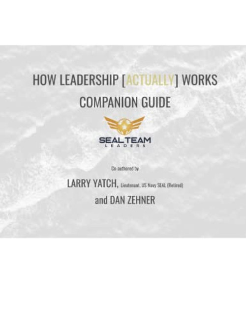 How Leadership (Actually) Works: Companion Guide