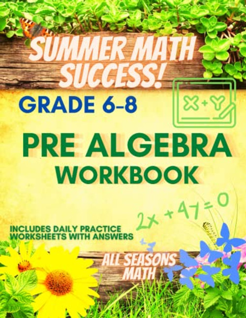 Summer Math Success: Pre Algebra Workbook Grade 6-8: Solving