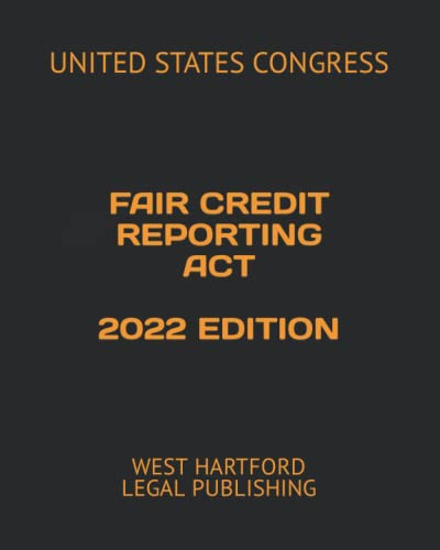 FAIR CREDIT REPORTING ACT: WEST HARTFORD LEGAL PUBLISHING