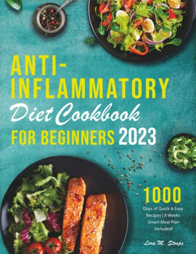 Anti - Inflammatory Diet Cookbook for Beginners