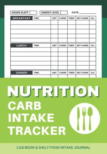 Nutrition Carb Intake Tracker Log Book