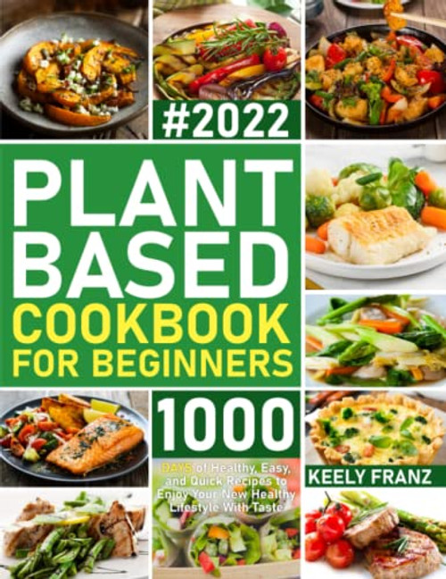 Plant Based Cookbook For Beginners