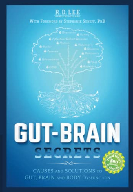 Gut-Brain Secrets: Causes and Solutions to Gut Brain and Body