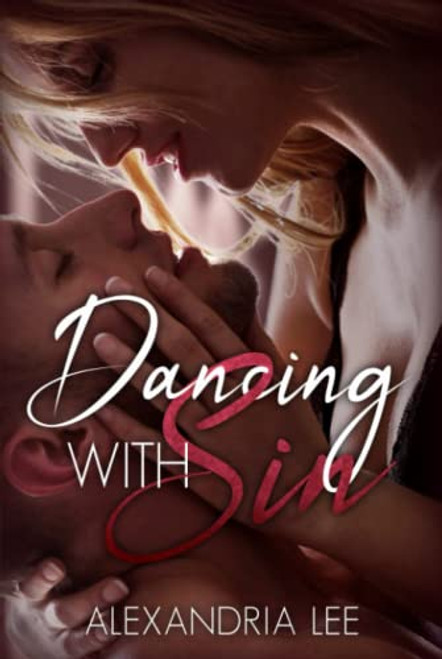 Dancing With Sin: A forbidden love story
