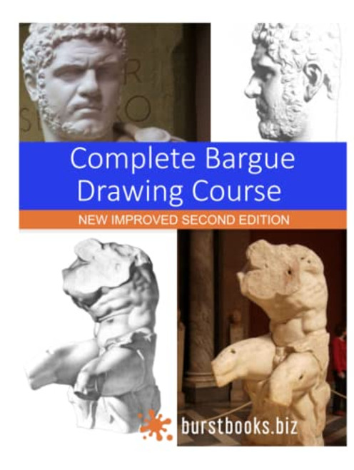 Complete Bargue Drawing Course: New Improved
