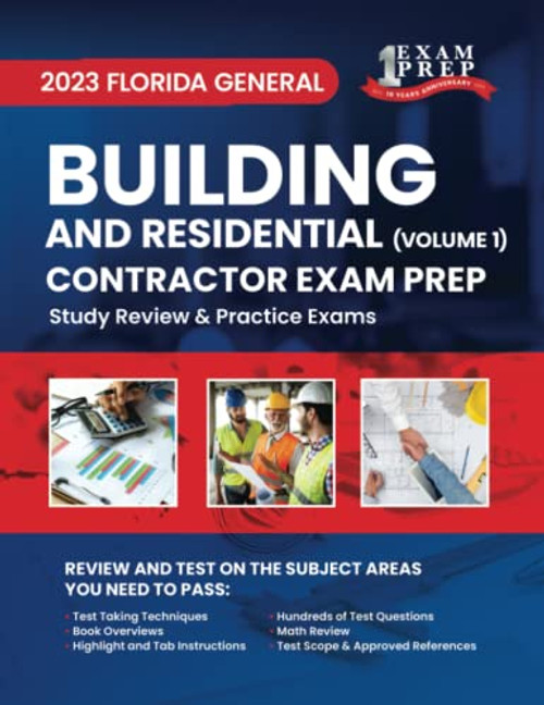 2023 Florida General Building and Residential Contractor Exam Prep Volume 1