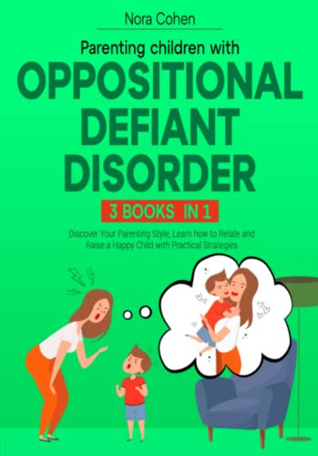 Parenting Children with Oppositional Defiant Disorder