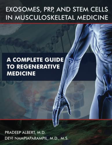 Exosomes PRP and Stem Cells In Musculoskeletal Medicine
