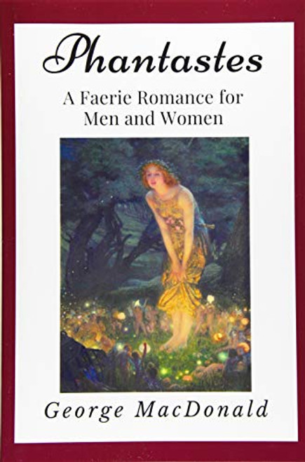 Phantastes: A Faerie Romance for Men and Women