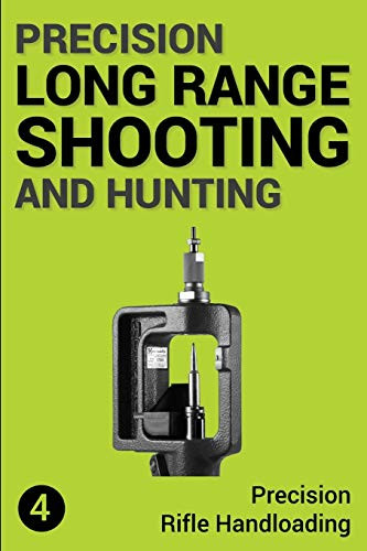Precision Long Range Shooting And Hunting