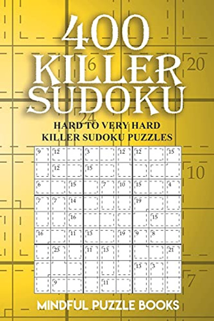 400 Killer Sudoku: Hard to Very Hard Killer Sudoku Puzzles