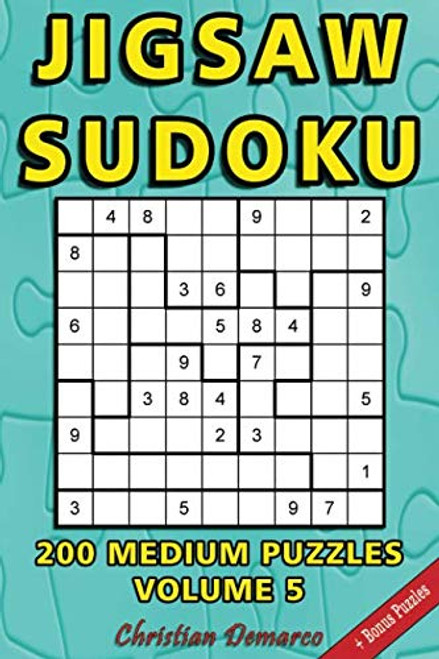 Jigsaw Sudoku: 200 Medium Jigsaw Sudoku Puzzles Volume 5