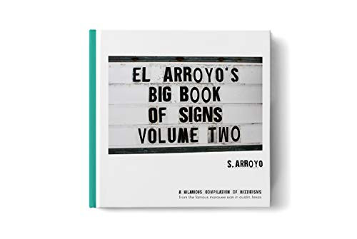 El Arroyo's Big Book of Signs volume 2