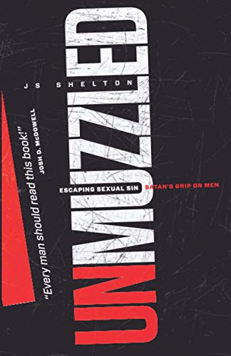 UNMUZZLED: Escaping Sexual Sin - Satan's Grip on Men