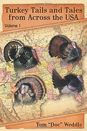 Turkey Tails and Tales from Across the USA: Volume 1