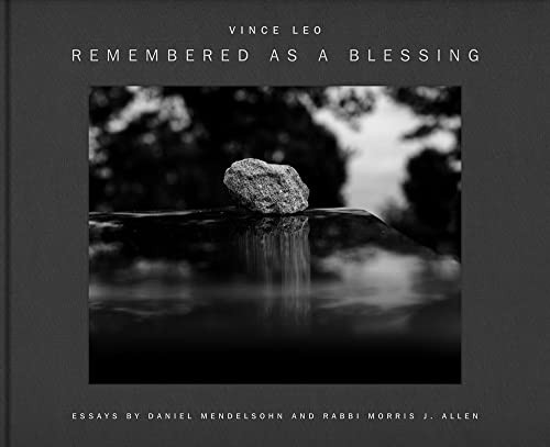 Vince Leo: Remembered as a Blessing: Visitation Stones in Jewish