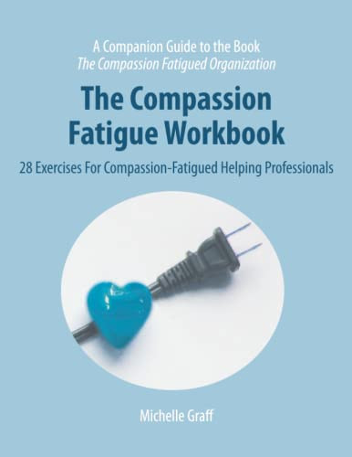Compassion Fatigue Workbook