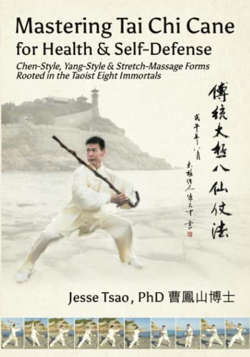 Mastering Tai Chi Cane for Health & Self-Defense