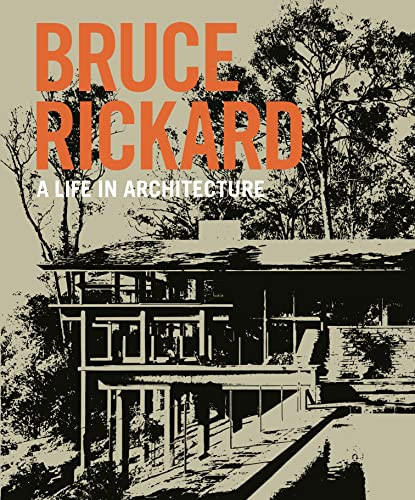 Bruce Rickard: A life in architecture