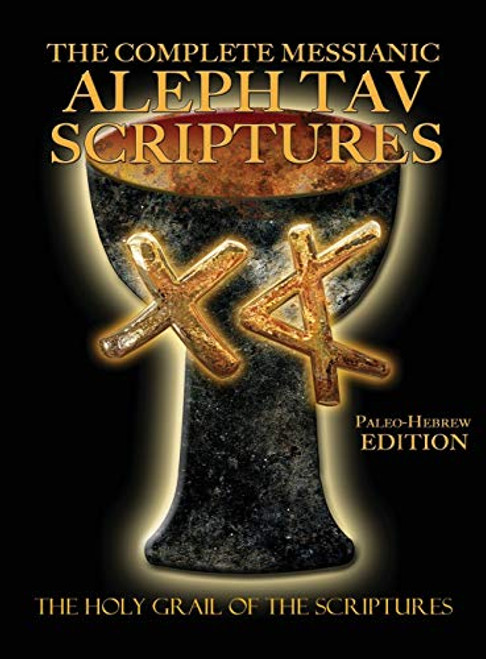 Complete Messianic Aleph Tav Scriptures Paleo-Hebrew Large Print