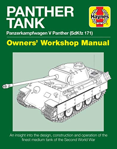 Panther Tank Enthusiasts' Manual: Panzerkampfwagen V Panther - SdKfz