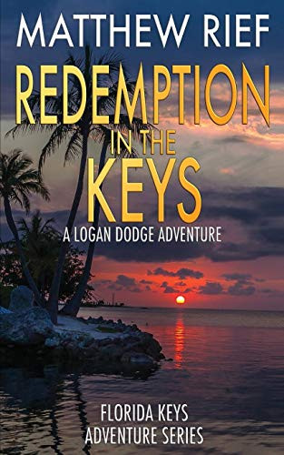 Redemption in the Keys: A Logan Dodge Adventure
