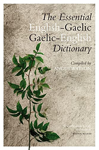 Essential Gaelic-English / English-Gaelic Dictionary - Scots Gaelic