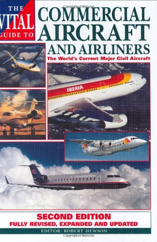 Vital Guide to Commercial Aircraft and Airliners
