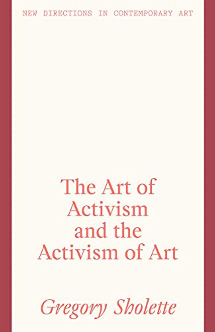 Art of Activism and the Activism of Art