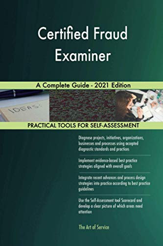 Certified Fraud Examiner A Complete Guide