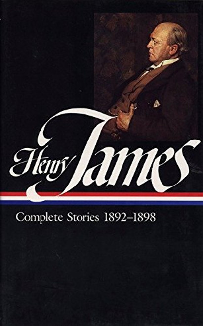 Henry James: Complete Stories 1892-1898 (Library of America)