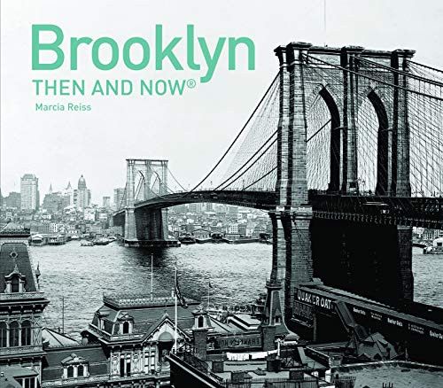 Brooklyn Then and Now