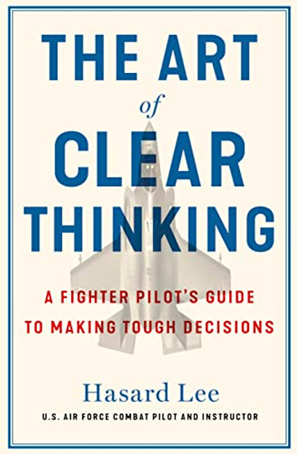 ART OF CLEAR THINKING