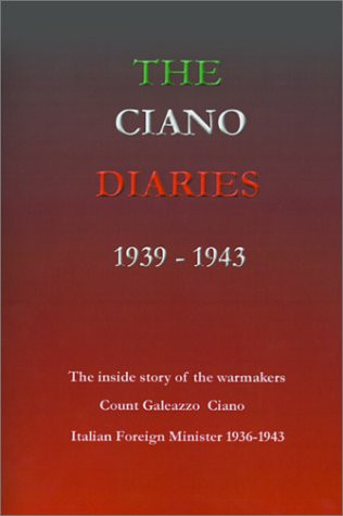 Ciano Diaries 1939-1943