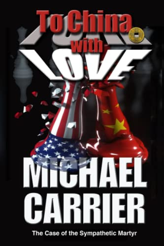 To China with Love: The Case of the Sympathetic Martyr