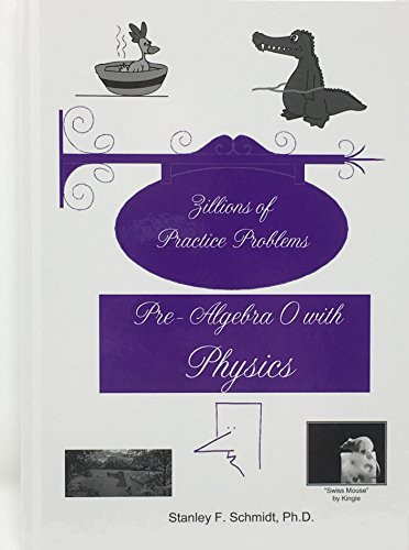 Life of Fred Zillions of Practice Problems Pre-Algebra 0