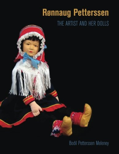 Ronnaug Petterssen THE ARTIST AND HER DOLLS