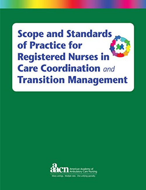 Scope and Standards of Practice for Registered Nurses in Care