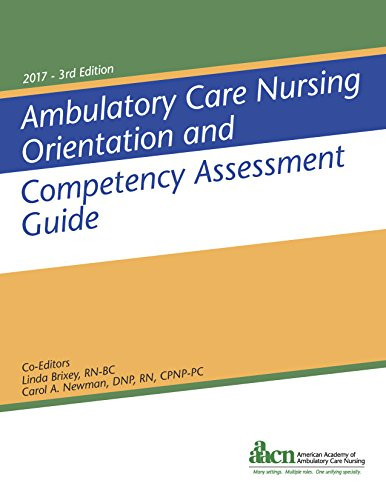 Ambulatory Care Nursing Orientation and Competency Assessment Guide