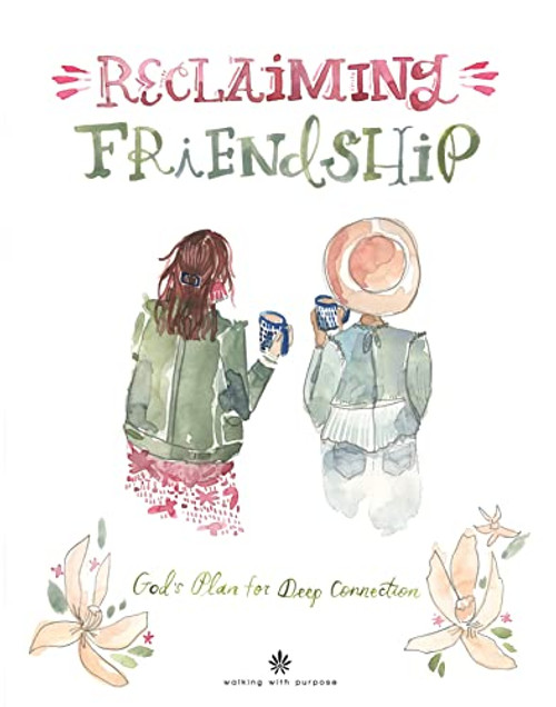 Reclaiming Friendship