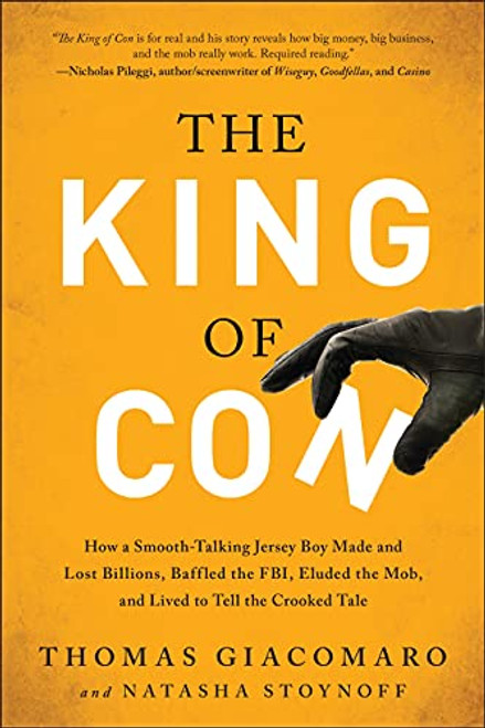 King of Con: How a Smooth-Talking Jersey Boy Made and Lost