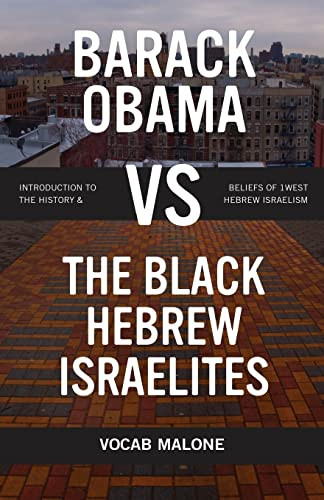 Barack Obama vs The Black Hebrew Israelites