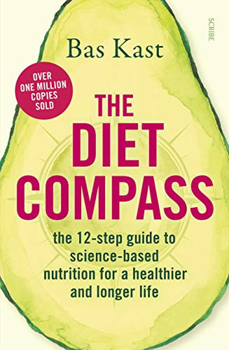 Diet Compass: The 12-Step Guide to Science-Based Nutrition for a