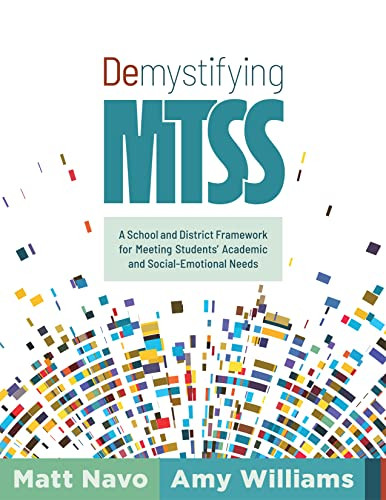 Demystifying MTSS: A School and District Framework for Meeting