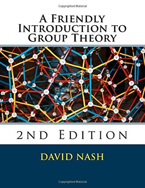 Friendly Introduction to Group Theory