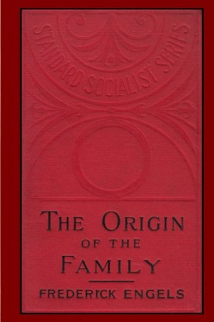 Origin of the Family Private Property and the State
