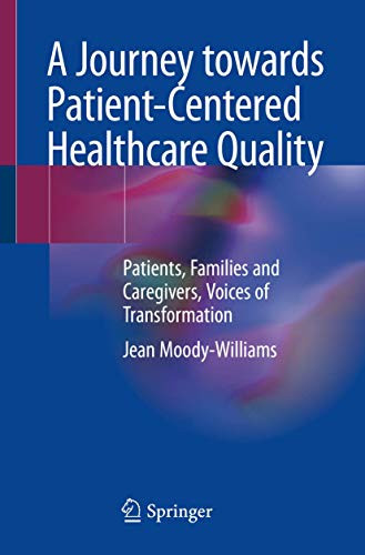 Journey towards Patient-Centered Healthcare Quality