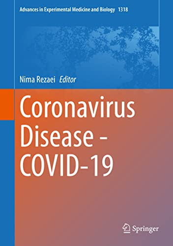 Coronavirus Disease - COVID-19 - Advances in Experimental Medicine