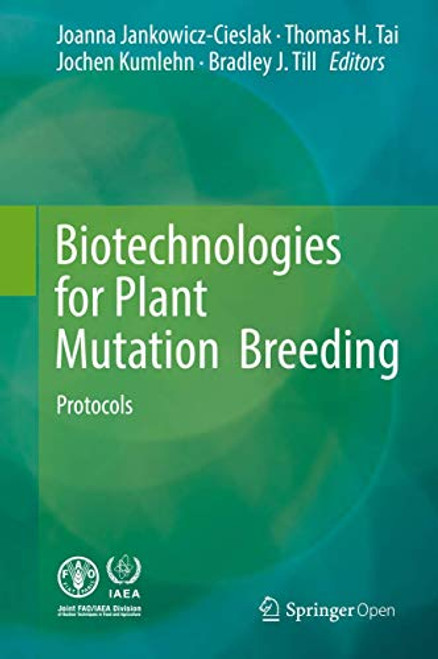 Biotechnologies for Plant Mutation Breeding: Protocols